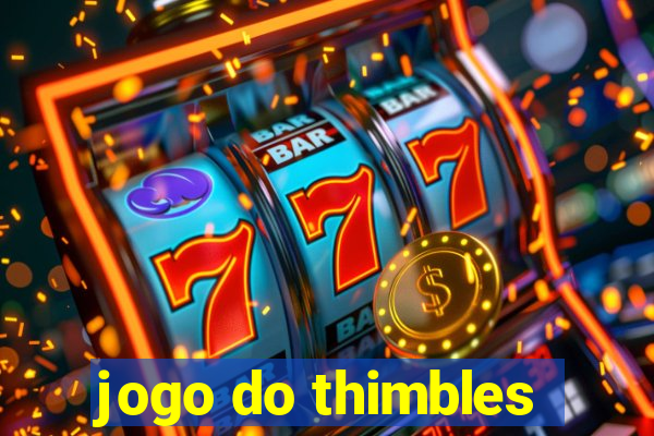 jogo do thimbles